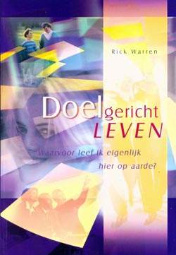 'Doelgericht leven', Rick Warren (Bron: www.doelgericht.net).